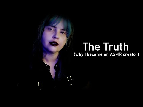 ASMR |  The Truth (Why I became an ASMR creator) / Life Update #asmr #blog #youtube