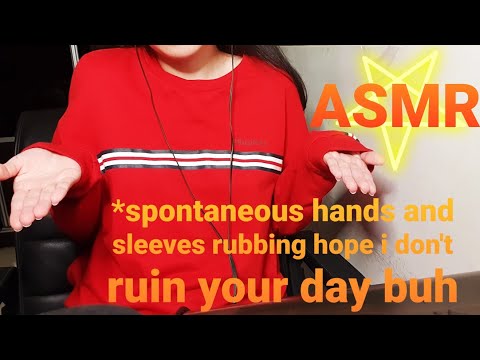 Hand sounds and Sleeves rubbing 👐🏻 ASMR| very spontaneous | No talking