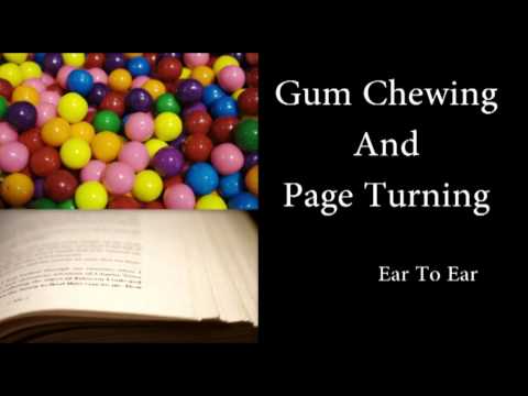 Binaural ASMR Gum Chewing And Page Turning (Ear To Ear) Mouth Sounds
