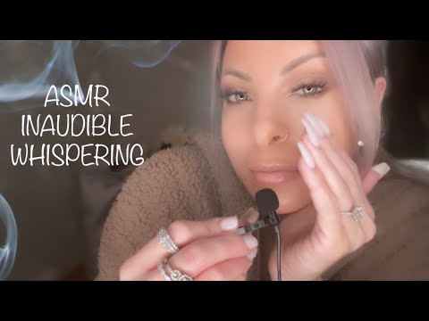 ASMR INAUDIBLE WHISPERING With Natural Mouth Sounds And Comforting Hand Movements