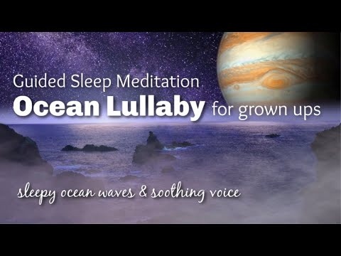 Guided Sleep Meditation / Ocean Lullaby with Soothing ASMR Voice to Lull You to Sleep