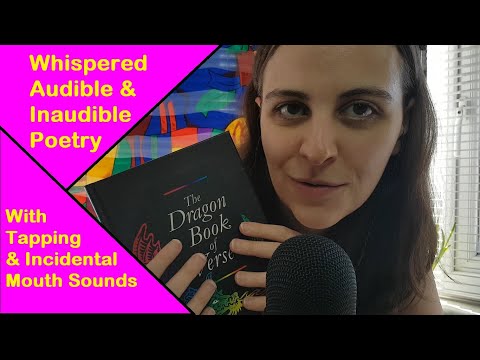 ASMR Whispered Poetry Reading, Audible & Inaudible | Incidental Mouth Sounds & Background Tapping