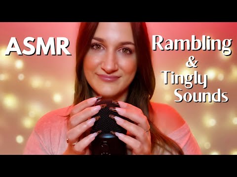 ASMR • Chit Chat + Mic Sounds (No Cover) + Nail Tapping