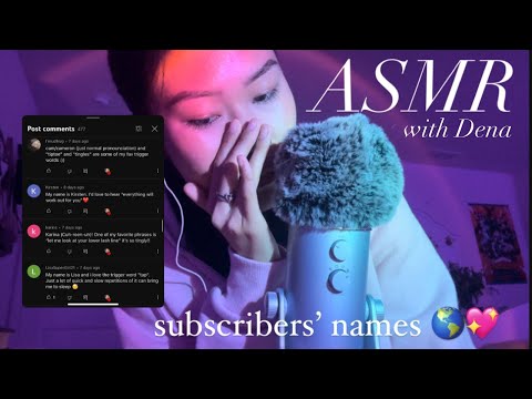 asmr - saying my subscribers’ names & their favorite trigger words!