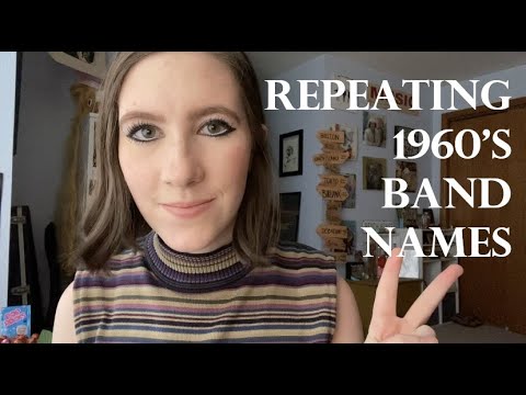 {ASMR} Repeating 1960's Bands and Musicians! (trigger words)