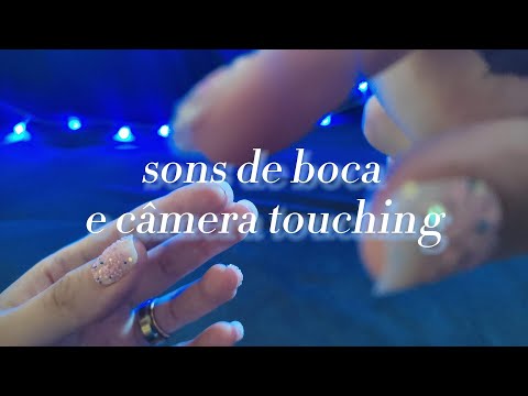 ASMR SONS DE BOCA E CÂMERA TOUCHING|ASMR CASEIRINHO|asmr caseiro