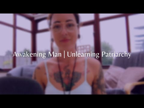 Session 3 : Letting go of Toxic Masculinity 🌕 Awakening Man Series ✨