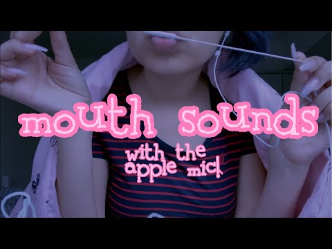 Mouth Sounds with the Apple Mic Part 3 ASMR