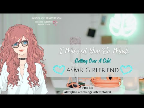 [ASMR Girlfriend]It's Been Too Long[flirty][complimenting][sweet][cute voice]