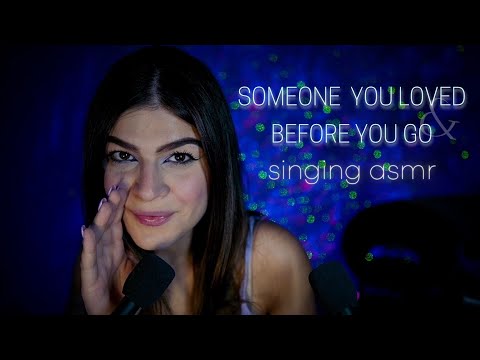 Someone You Loved - Before You Go (Luis Capaldi Covers) | SINGING ASMR