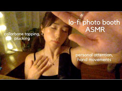 lo-fi photo booth ASMR | personal attention | plucking | hand movements | collarbone tapping