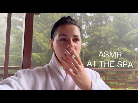 ASMR AT THE SPA 🇧🇬🥰 (Smoking Cigarettes, Water Sounds & Whispering)