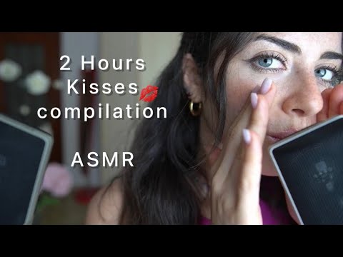 ASMR| 2 HOURS KISSES COMPILATION 💋