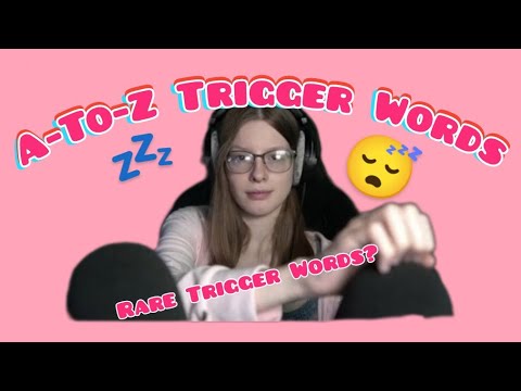 ASMR A-To-Z Trigger Words (rare trigger words?) Tingly Close Up Whispers