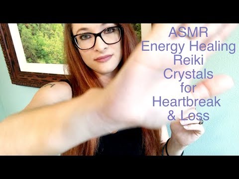 ASMR Crystals Reiki Energy Healing for Loss or Broken Heart