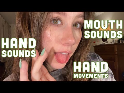 ASMR | Tingly Mouth Sounds, Hand Sounds, & Hand Movements