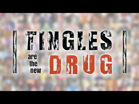 Tingles Are The New Drug (NOT ASMR)