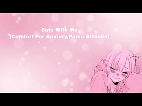 Safe With Me (Comfort For Anxiety/Panic Attacks) (F4A)