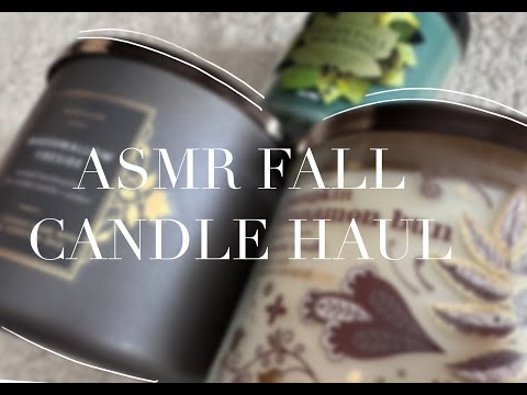 ASMR Fall Candle Haul / Tingly Candle Tapping and Scratching, Cardboard Sounds (B&BW, Goose Creek)