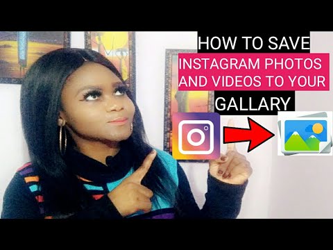 HOW TO DOWNLOAD INSTAGRAM VIDEOS AND PHOTOS IN YOUR GALLARY