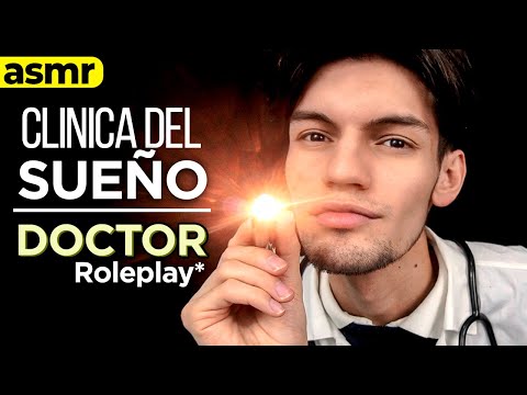 ASMR Doctor de la CLINICA DEL SUEÑO - Asmr Español - mol asmr