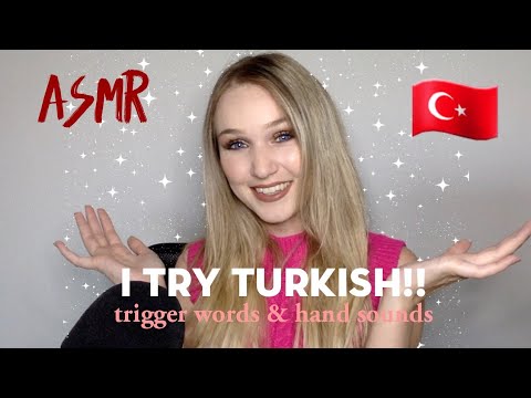ASMR WHISPERING | I TRY TURKISH🇹🇷! - HAND SOUNDS, TAPPING AND TRIGGER WORDS