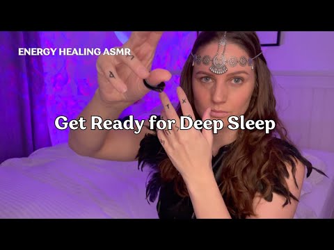 Preparing You for Deep Sleep ASMR Energy Healing