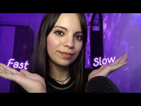 ASMR - Rápido e lento, mudando de ritmo (fast then slow)