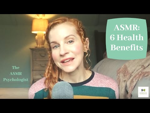 ASMR Psychologist Roleplay: Health Benefits of ASMR (Soft Spoken)