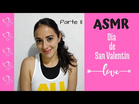 ASMR | Te hablo al oído sobre "Día de San Valentín" (Parte 2)