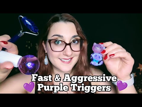 Fast and Aggressive ASMR - Purple Triggers