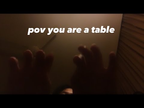 ASMR you’re a glass table👈🏼