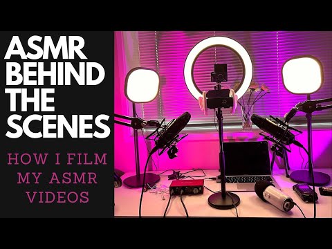 ASMR Behind the Scenes - How to Film a ASMR Video - Set up Tour, Equipment etc
