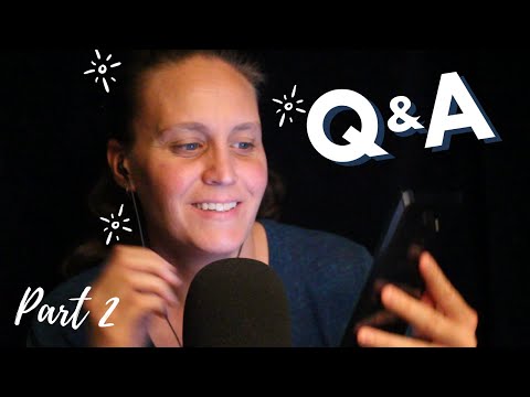 ASMR Q&A Part 2 | Whispered | Phone Tapping, Book Tapping, Ramble About Myself