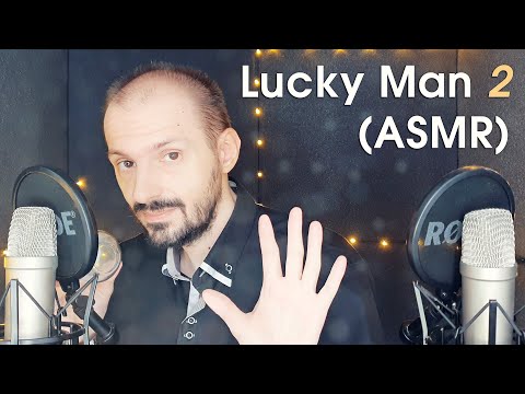 Lucky Man 2 [ASMR]