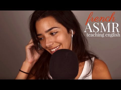 ASMR French! Je vous apprends l'Anglais! PART 3