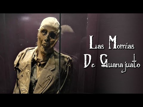 Las Momias de Guanajuato