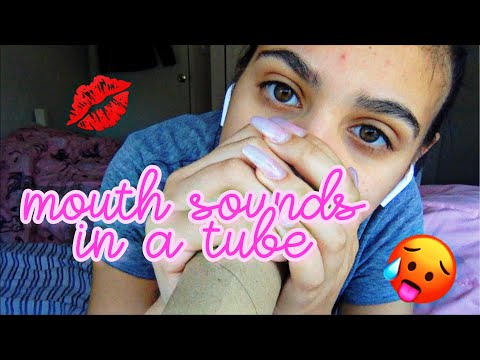 Mouth Sounds in a Tube ASMR