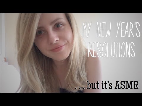 NEW YEAR’S Resolutions... but it’s ASMR