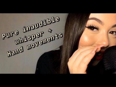 [ASMR] PURE INAUDIBLE WHISPER + HAND MOVEMENTS