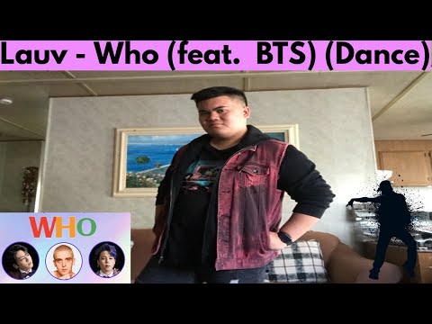 Lauv - Who (feat.  BTS) (Dance)