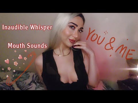 ASMR Mouth Sounds + Inaudible Whisper