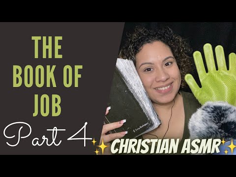✨Christian ASMR✨ The Book of Job Part 4 (Chapters 33-42) Fluffy Mic Scratching and Whispering