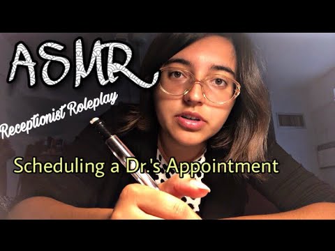 ASMR Receptionist Roleplay: Scheduling a Doctor’s Appointment|Soft Spoken|Writing