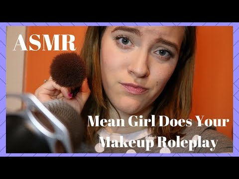 ASMR Mean Girl Does Your Makeup Roleplay