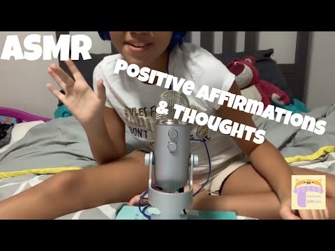 ASMR- Positive Affirmations & Thoughts Ear to Ear