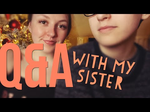 why did i start my channel, first kiss... Q&A with my sister! - ASMR