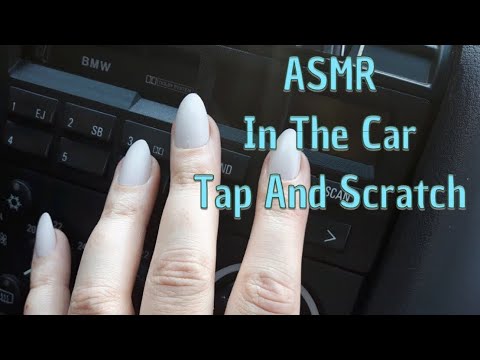 ASMR In The Car Tap And Scratch