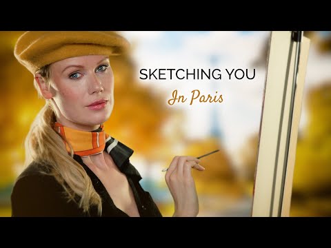 ASMR | SKETCHING YOU IN PARIS | Personal Attention  Role Play | Isabel imagination