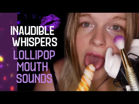 ASMR | INTENSE Inaudible Whispering, Lollipop, Brushing (Wet Mouth Sounds)